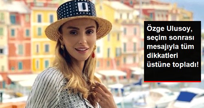 Özge Ulusoy, İstanbul seçiminin ardından yaptığı paylaşımla çok konuşuldu!