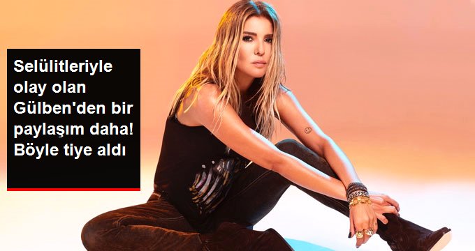 Bikinili görüntüsüyle olay olan Gülben Ergen selülit eleştirilerini tiye aldı
