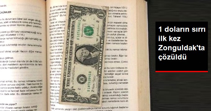 1 doların sırrı ilk kez Zonguldak’ta çözüldü
