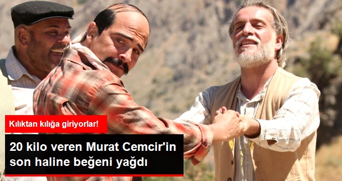 Rolü için 20 kilo veren Murat Cemcir, son hali ile şaşırttı