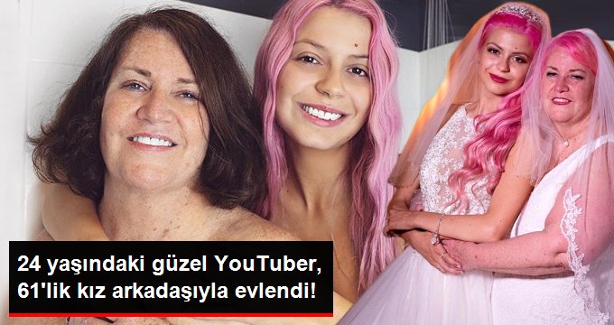 24 yaşındaki güzel YouTuber, 61 yaşındaki kız arkadaşıyla evlendi