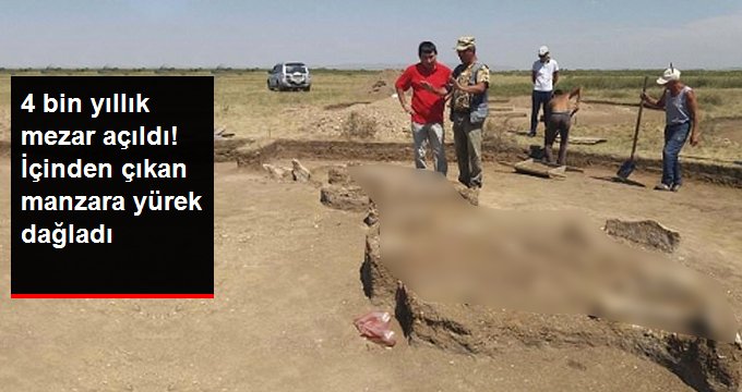 4 bin yıllık mezar açıldı! İçinden çıkan manzara yürek dağladı