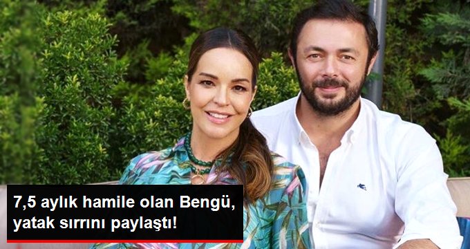 7,5 aylık hamile olan şarkıcı Bengü yatak sırrını paylaştı!