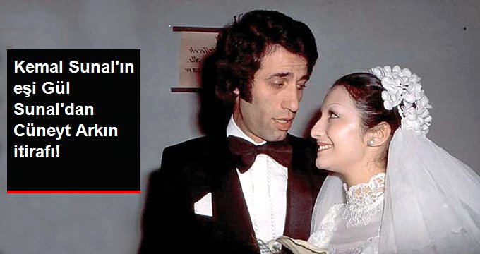 Kemal Sunal’ın eşi Gül Sunal’dan Cüneyt Arkın itirafı!