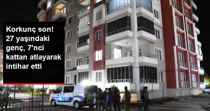 27 yaşındaki genç, 7’nci kattaki balkondan atlayarak intihar etti