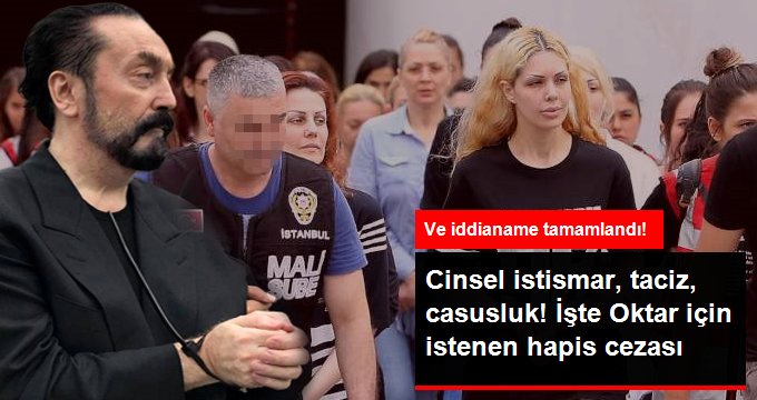 Adnan Oktar’ın 870 yıla kadar hapsi istendi