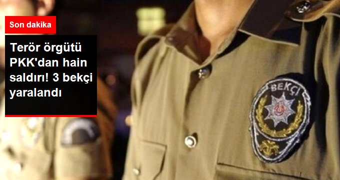 Son Dakika! Şırnak’ta terör örgütü PKK’dan hain saldırı! 3 bekçi yaralandı