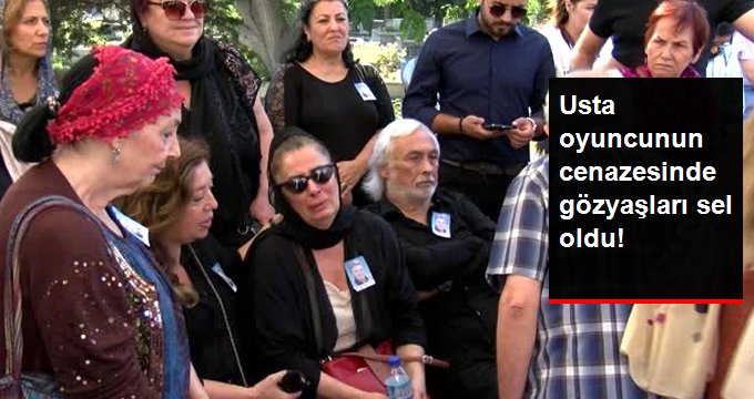 Yeşilçam’ın usta isimlerinden Yalçın Gülhan’ın cenazesinde gözyaşları sel oldu