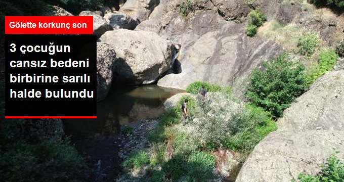 Gölette boğulan 3 çocuğun cansız bedeni birbirine sarılı halde bulundu