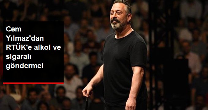 Cem Yılmaz’dan RTÜK’e alkol ve sigaralı gönderme!