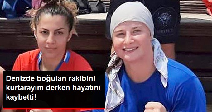 Denizde boğulan rakibini kurtarayım derken hayatını kaybetti!