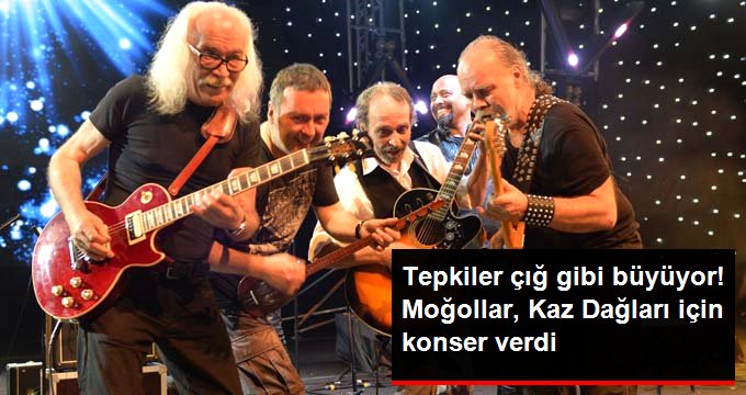 Moğollar grubu, Kaz Dağları’nın çevresine yapılacak olan altın madeni için konser verdi