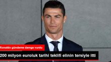 Cristiano Ronaldo, 2 Yıllık 200 Milyon Euroyu Kabul Etmedi